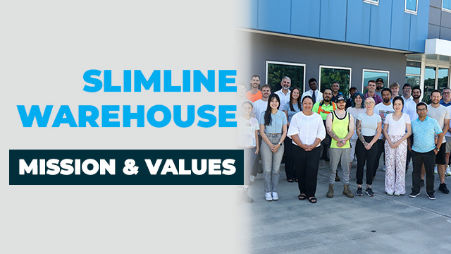 Slimline Warehouse Mission and Values