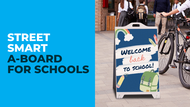 Street Smart A-boards for Schools